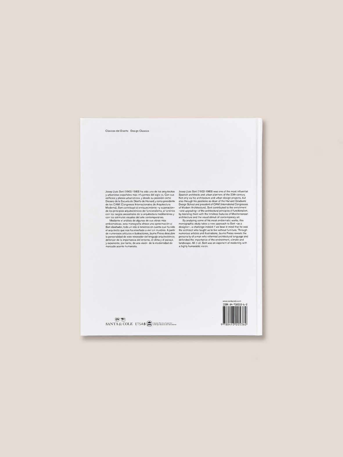 JOSEP LLUÍS SERT - Design Biography Book by Jaume Freixa