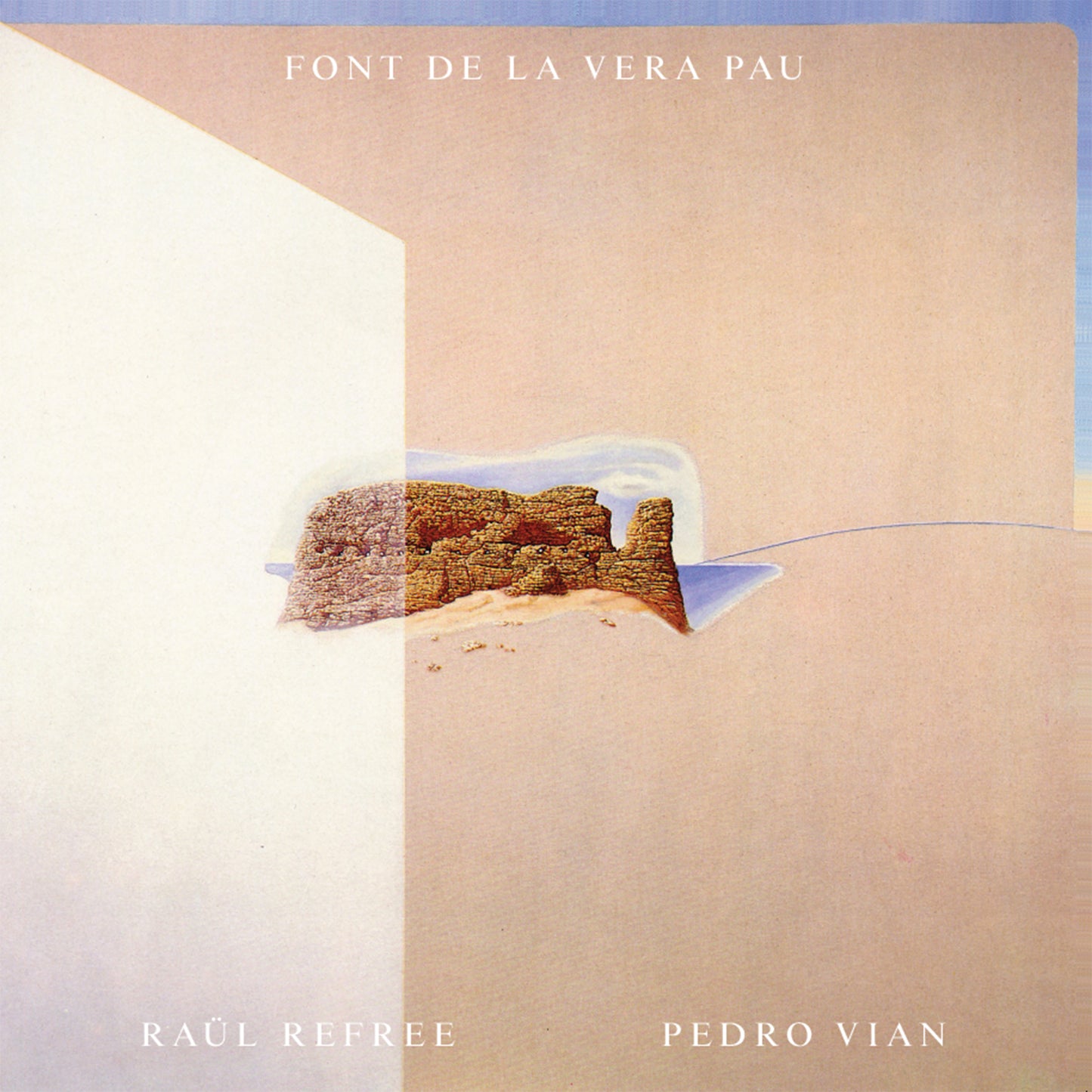 "Font de la Vera Pau" - Raül Refree & Pedro Vian Vinyl