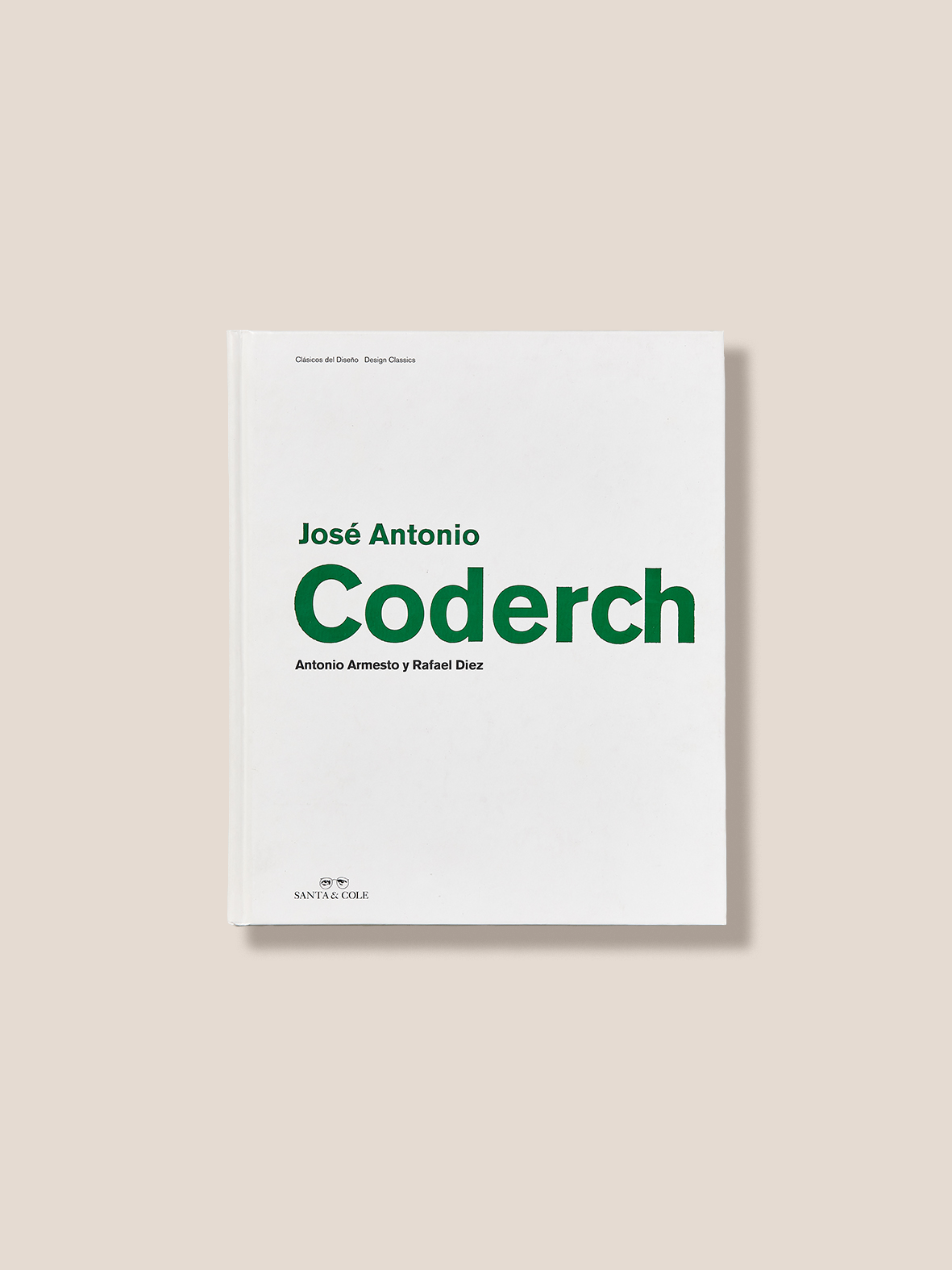 JOSÉ ANTONIO CODERCH - Design Biography Book by Antonio Armesto & Rafael Diez