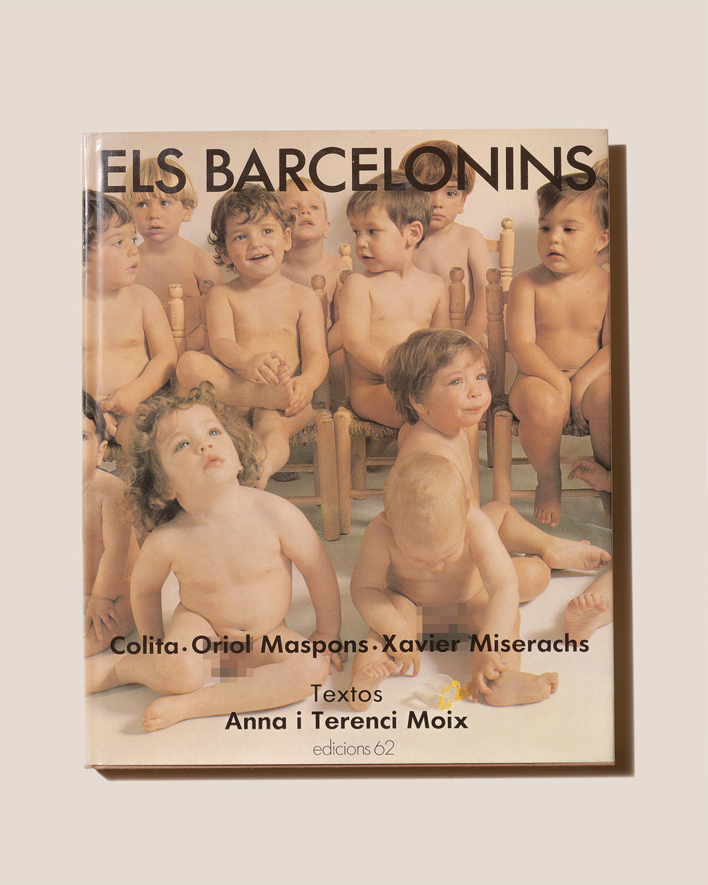ELS BARCELONINS - Colita, Oriol Maspons and Xavier Miserachs Book