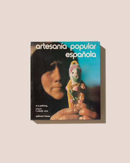 ARTESANÍA POPULAR ESPAÑOLA - M. A. Pelauzy Book