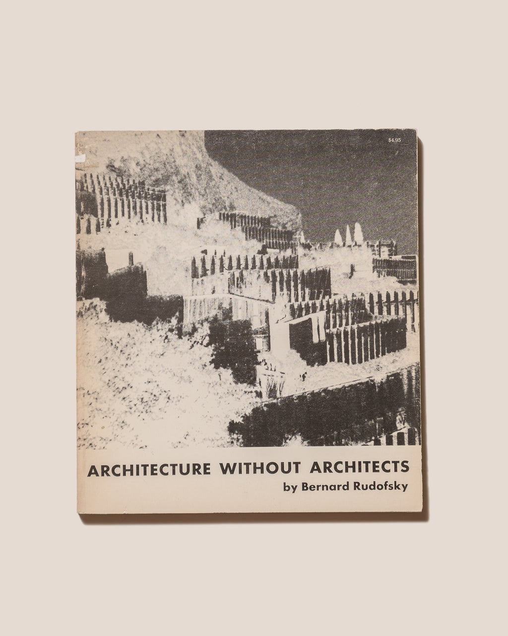 ARCHITECTURE WITHOUT ARCHITECTS - Bernard Rudofsky Book