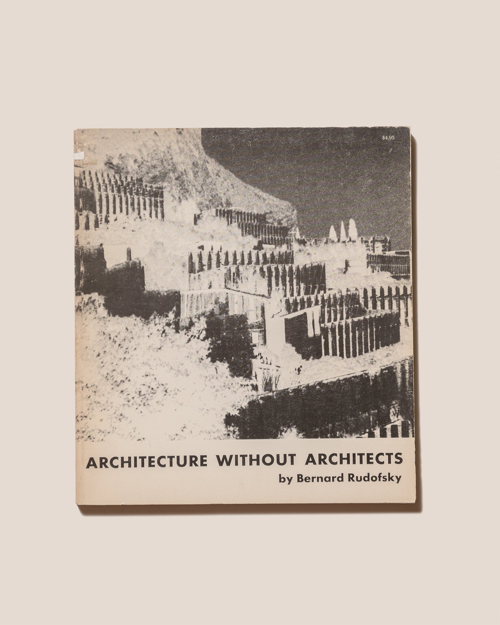 ARCHITECTURE WITHOUT ARCHITECTS - Bernard Rudofsky Book