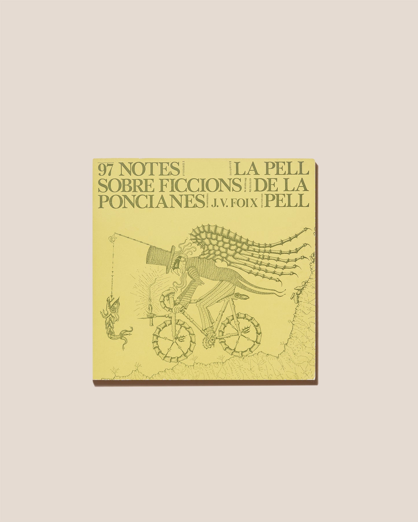 97 NOTES SOBRE FICCIONS PONCIANES. LA PELL DE LA PELL - J.V. Foix Book
