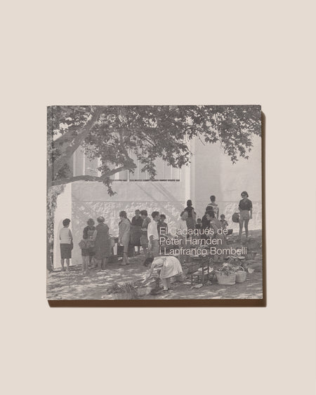 EL CADAQUÉS DE PETER HARNDEN I LANFRANCO BOMBELLI - Book