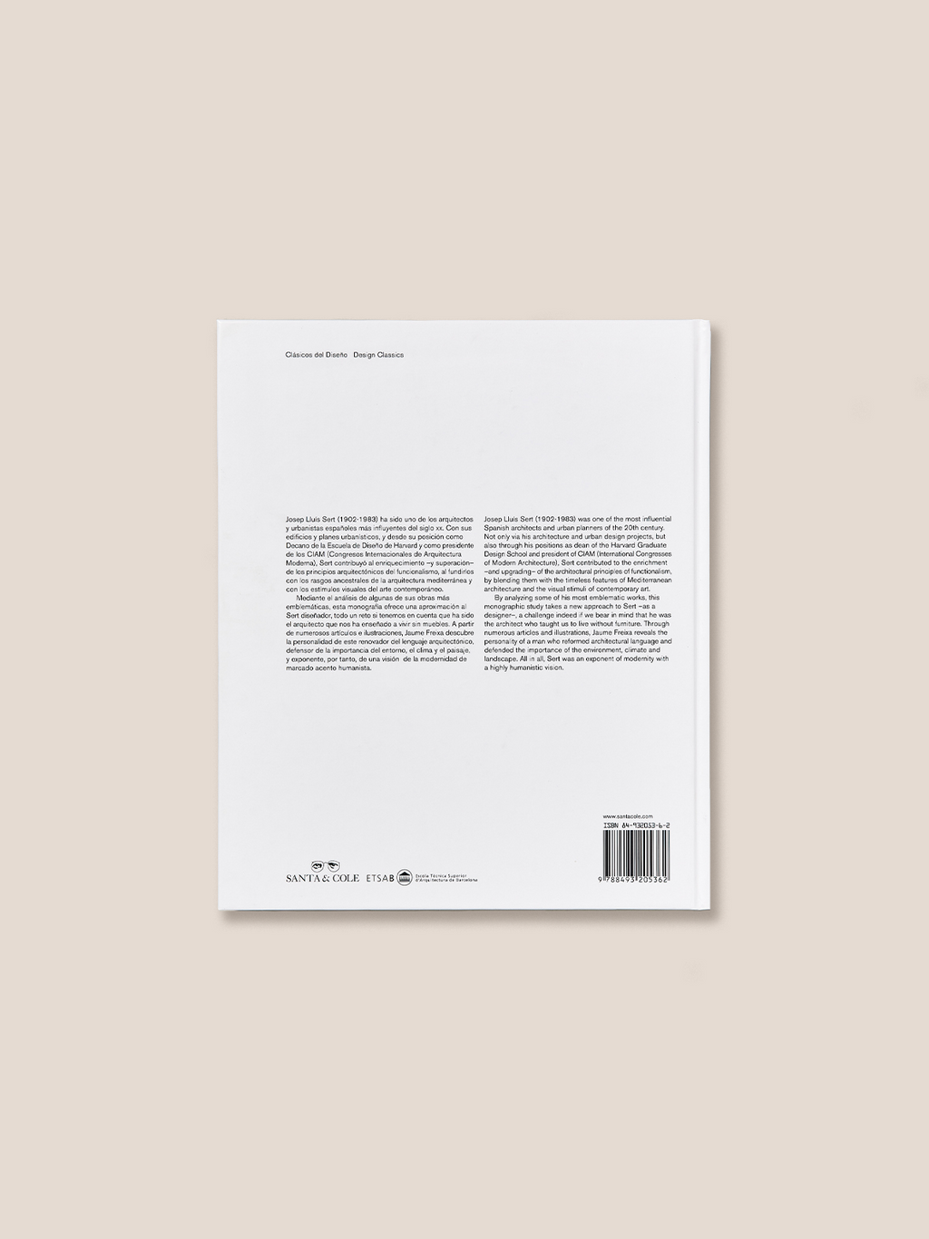 JOSEP LLUÍS SERT - Design Biography Book by Jaume Freixa
