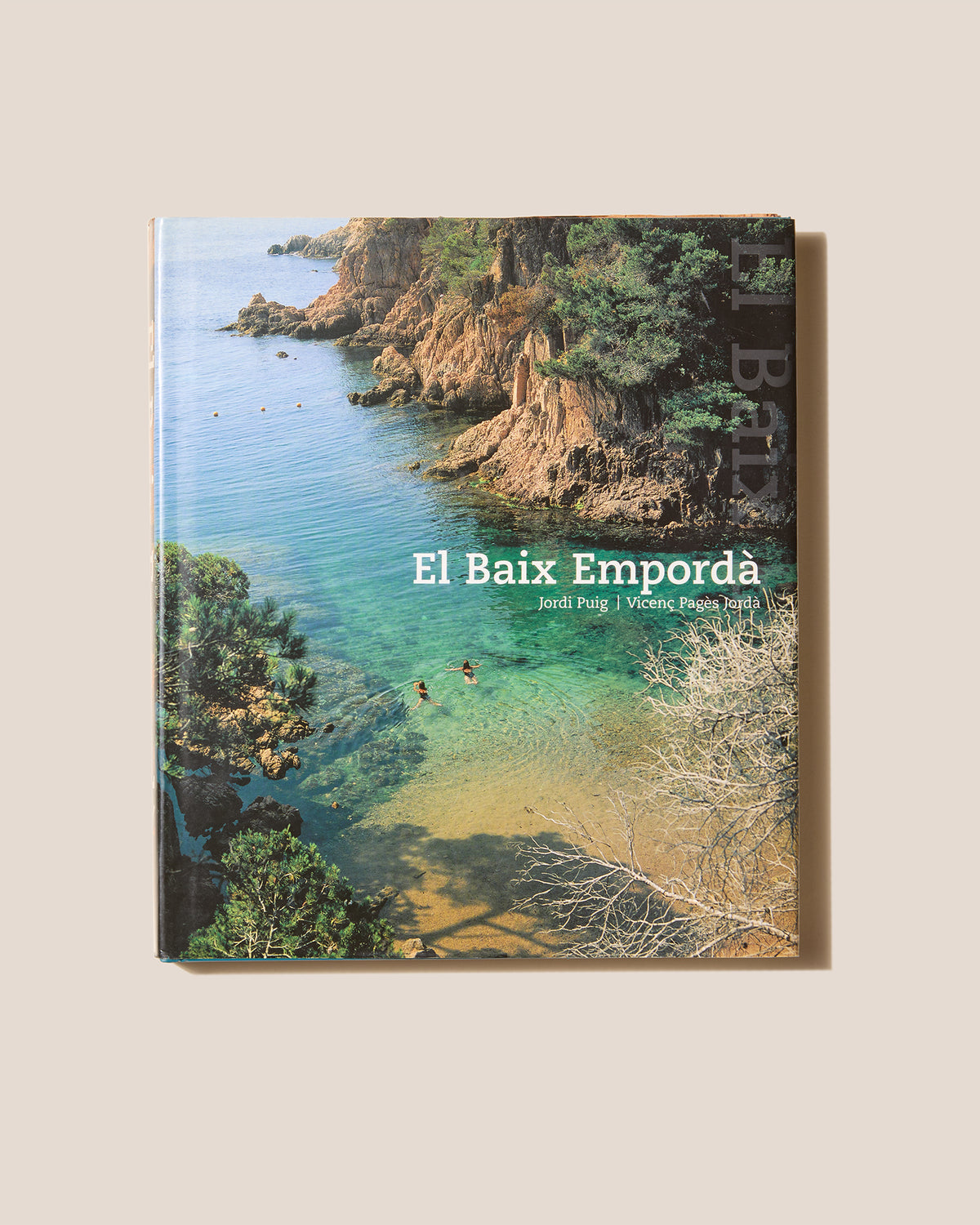 EL BAIX EMPORDÀ - Jordi Puig and Vicenç Pagès Jordà Book